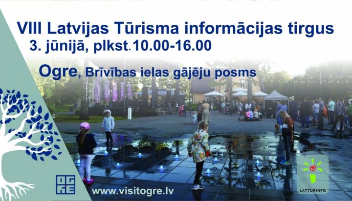 Aicinām uz VIII Latvijas tūrisma informācijas tirgu Ogrē!