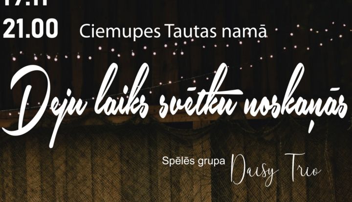 Deju laiks svētku noskaņās Ciemupē