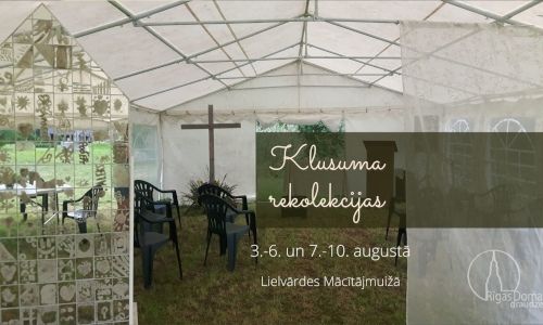 Klusuma rekolekcijas Lielvārdes Mācītājmuižā