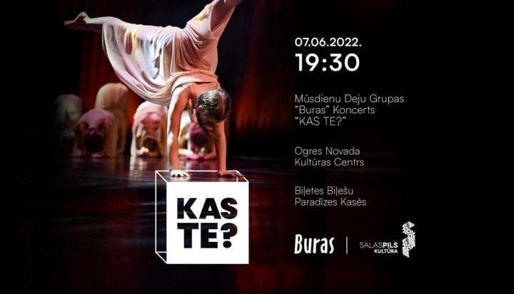 Mūsdienu deju grupas "BURAS" koncerts "KasTE?" Ogrē