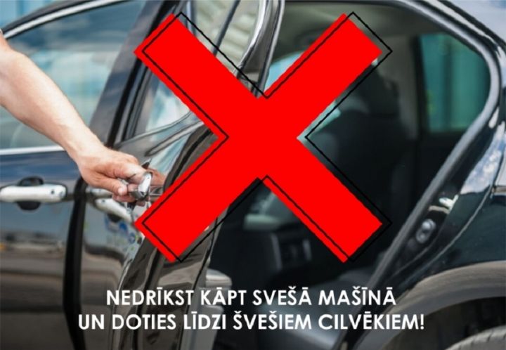 Nedrīkst kāpt svešā mašīnā un doties līdzi svešiem cilvēkiem