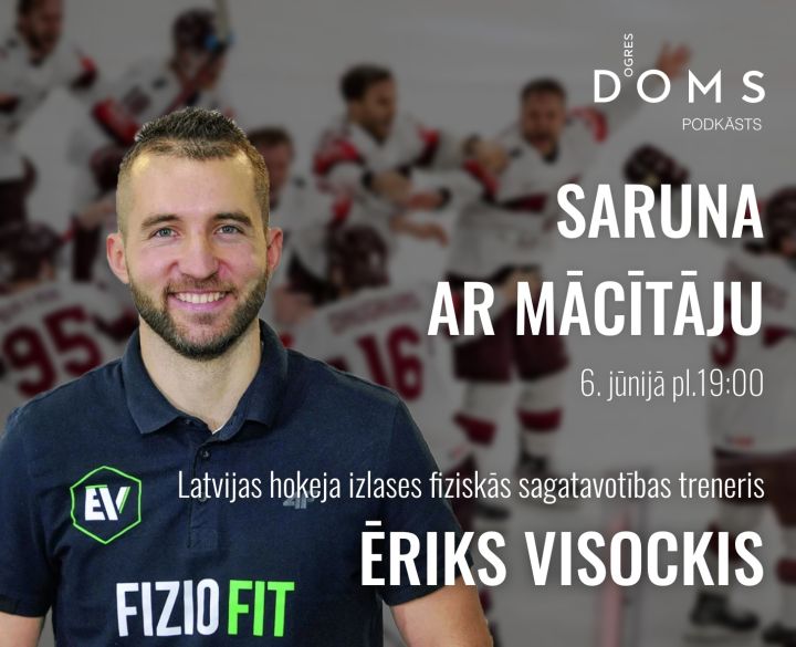 Ogres DOMS sezonas noslēguma raidieraksts ar pasaules hokeja čempionāta bronzas medaļnieku Ēriku Visocki