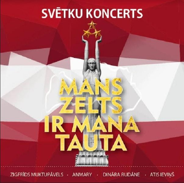 Top jauna koncertprogramma Latvijas valsts svētkos MANS ZELTS IR MANA TAUTA