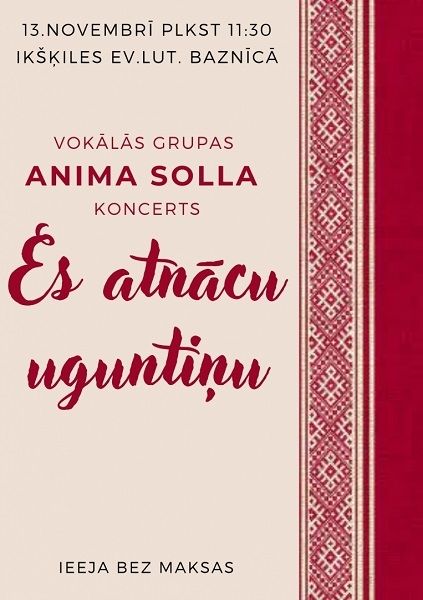 Vokālās grupas Anima Solla valsts svētku koncerts